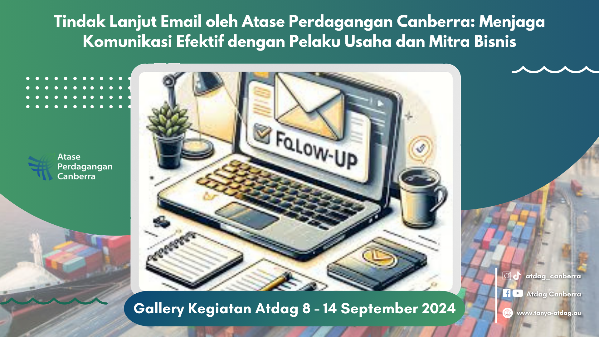 Tindak Lanjut Email oleh Atase Perdagangan Canberra: Menjaga Komunikasi Efektif dengan Pelaku Usaha dan Mitra Bisnis