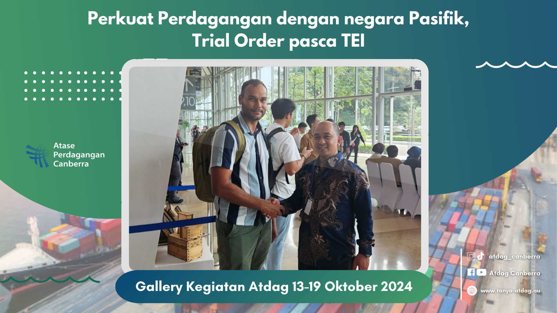 Perkuat Perdagangan dengan negara Pasifik, Trial Order pasca TEI dilakukan dengan Buyer dari Vanuatu dan Kepulauan Solomon