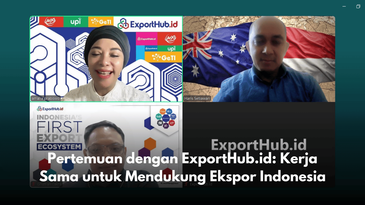 Pertemuan dengan ExportHub.id: Kerja Sama untuk Mendukung Ekspor Indonesia
