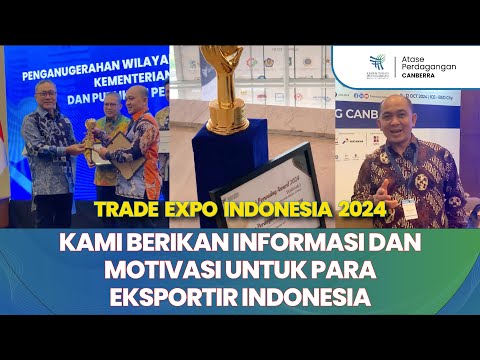 Atdag Canberra Australia x Trade Expo Indonesia 2024