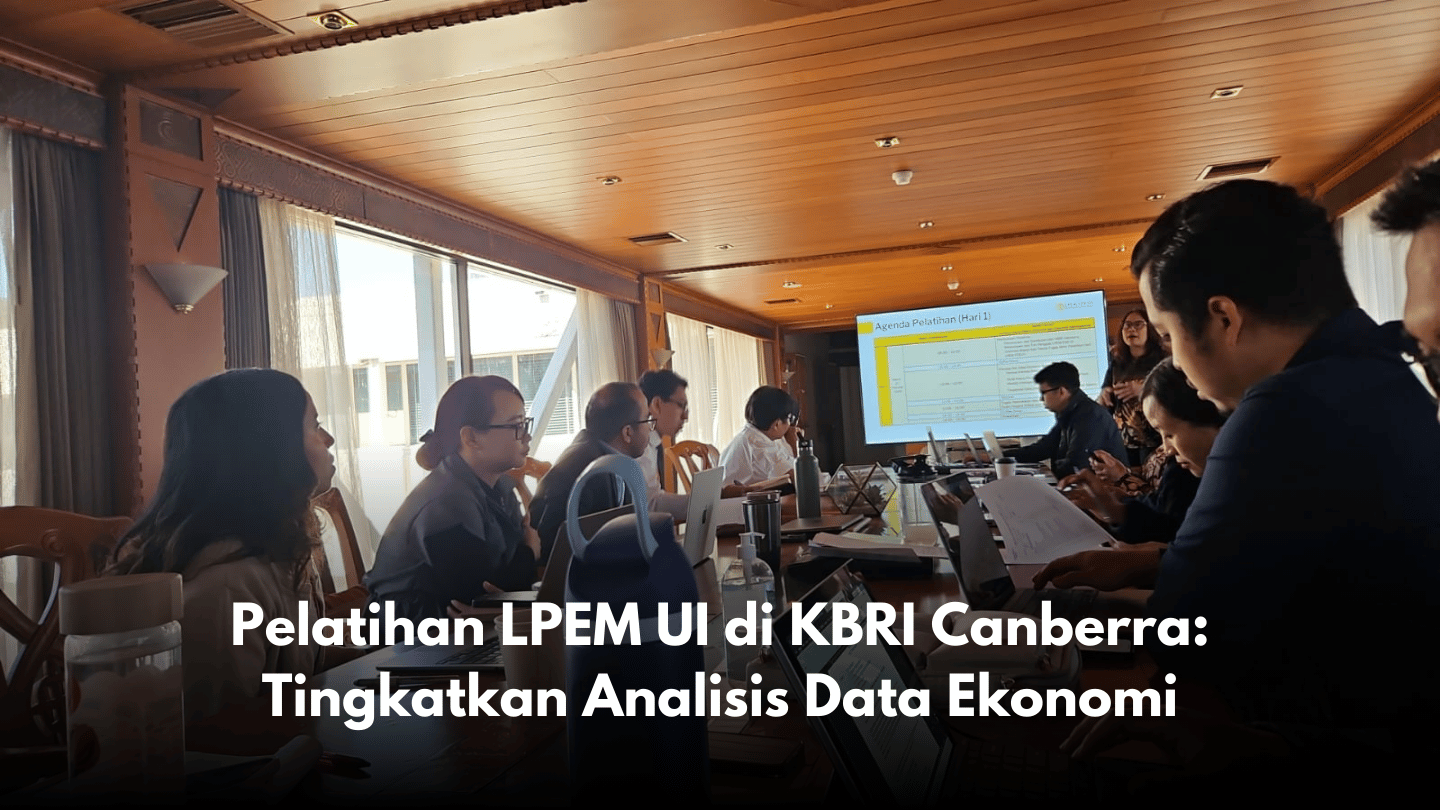 Pelatihan LPEM UI di KBRI Canberra: Tingkatkan Analisis Data Ekonomi