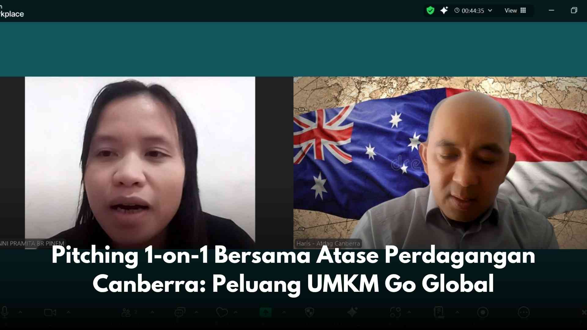 Pitching 1-on-1 Bersama Atase Perdagangan Canberra: Peluang UMKM Go Global