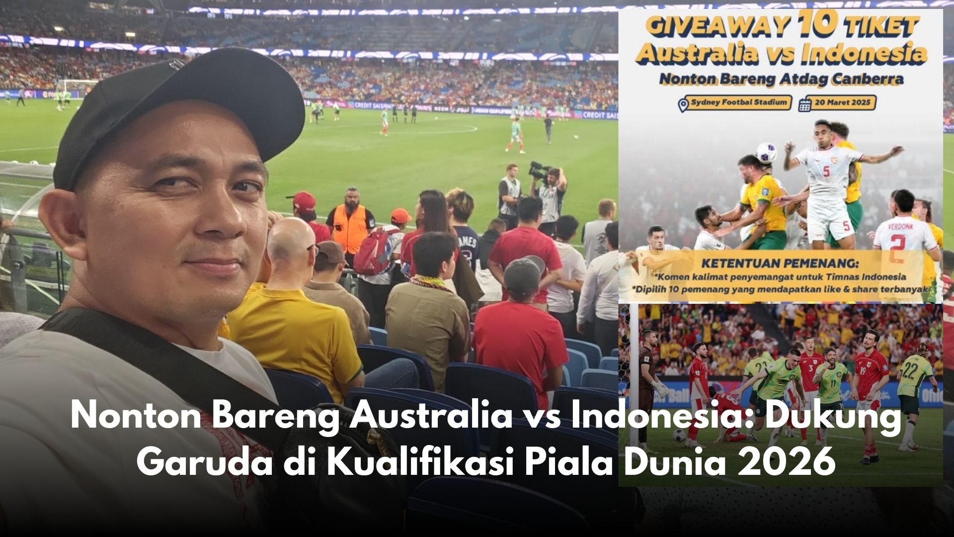 Nonton Bareng Australia vs Indonesia: Dukung Garuda di Kualifikasi Piala Dunia 2026