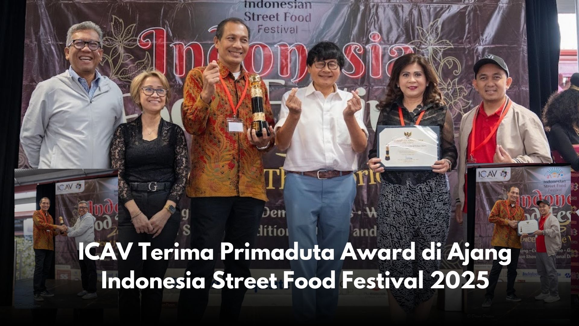 ICAV Terima Primaduta Award di Ajang Indonesia Street Food Festival 2025