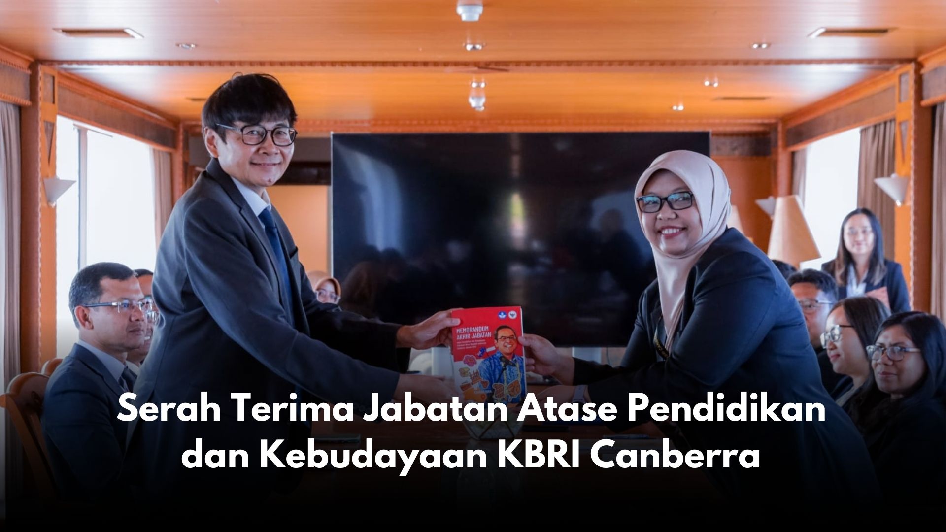 Serah Terima Jabatan Atase Pendidikan dan Kebudayaan KBRI Canberra
