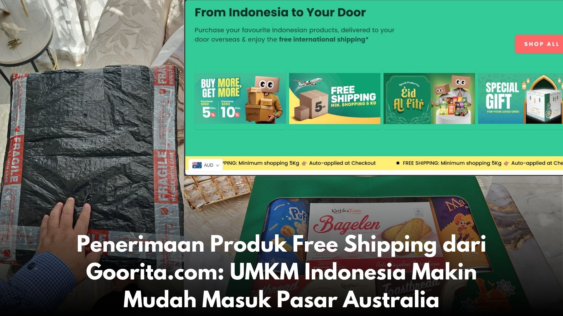 Penerimaan Produk Free Shipping dari Goorita.com: UMKM Indonesia Makin Mudah Masuk Pasar Australia