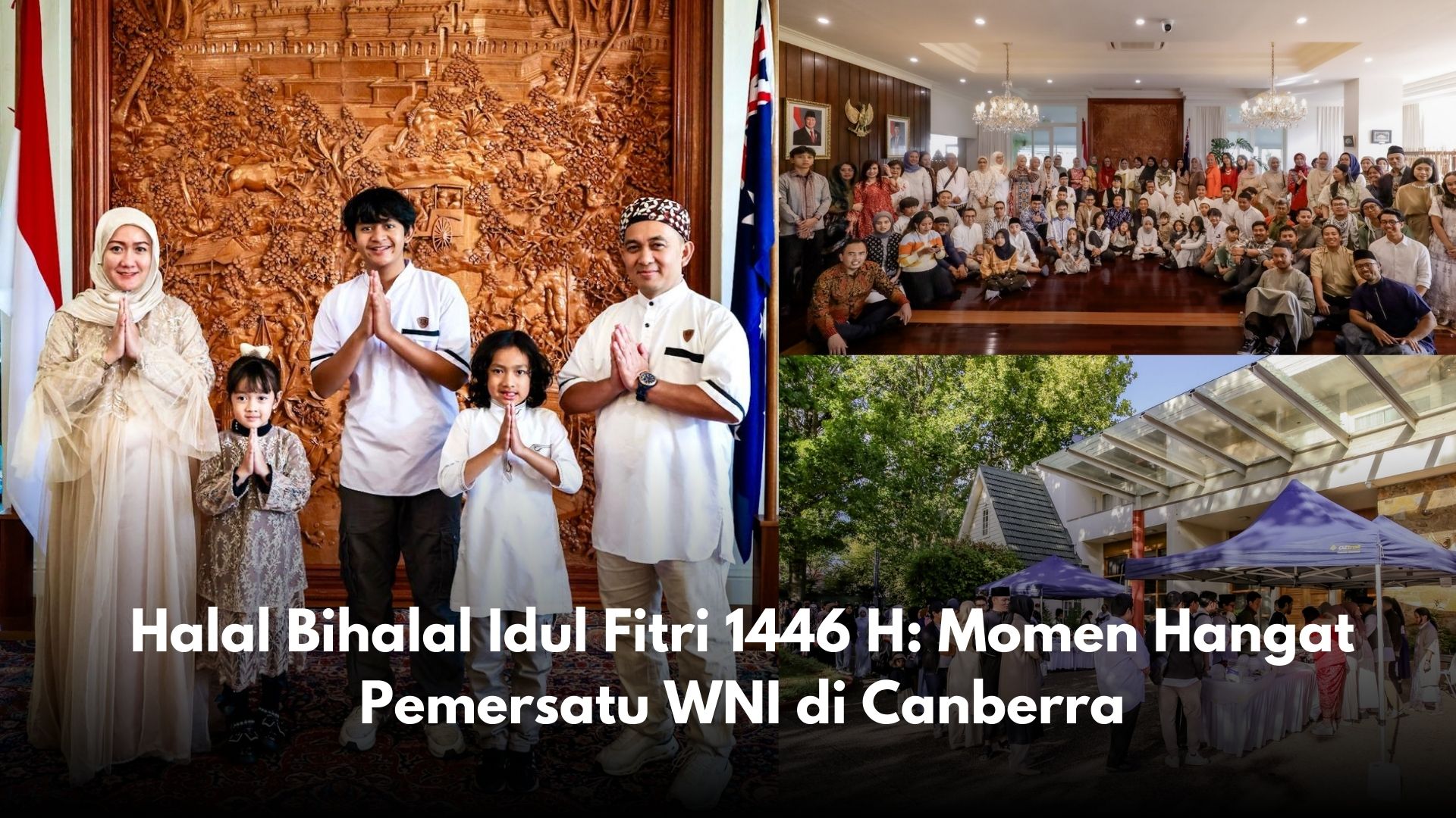 Halal Bihalal Idul Fitri 1446 H: Momen Hangat Pemersatu WNI di Canberra