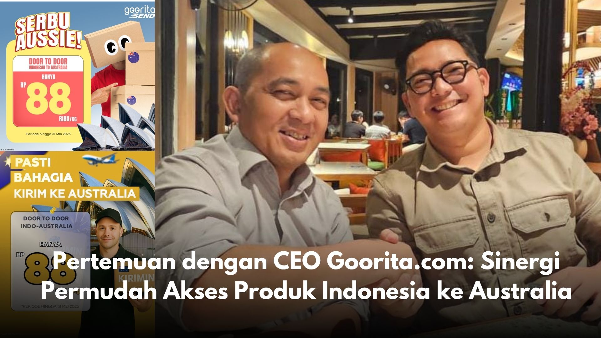 Pertemuan dengan CEO Goorita.com: Sinergi Permudah Akses Produk Indonesia ke Australia