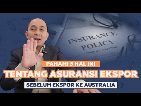 5 HAL PENTING TENTANG ASURANSI EKSPOR KE AUSTRALIA