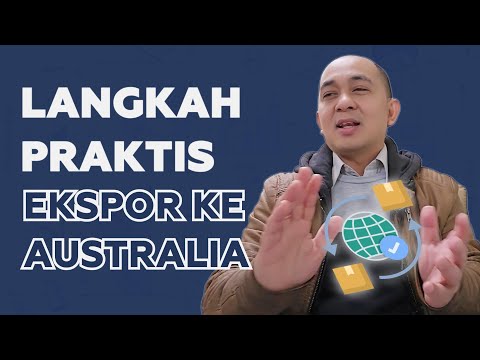 Langkah Praktis Ekspor ke Australia Seperti Apa??