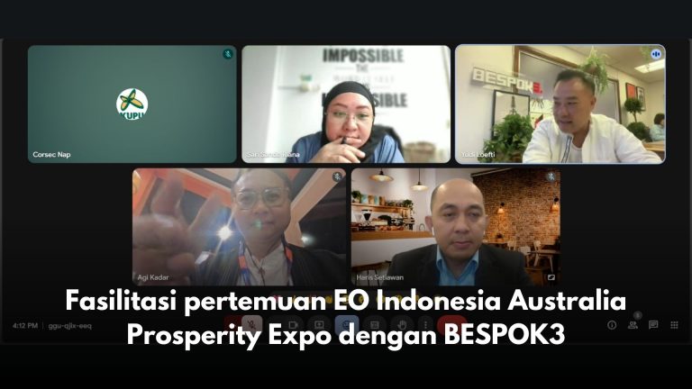 Fasilitasi pertemuan EO Indonesia Australia Prosperity Expo dengan BESPOK3