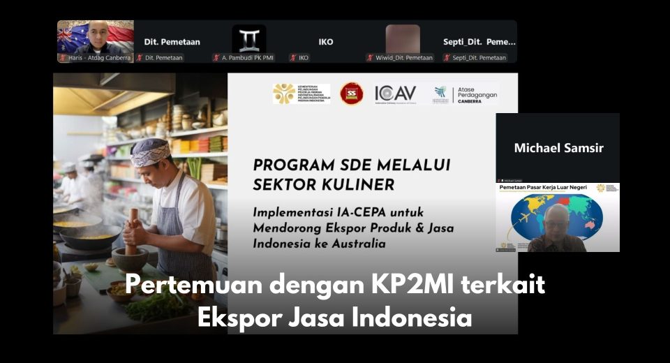 Pertemuan dengan KP2MI terkait Ekspor Jasa Indonesia Pada tanggal 3 Oktober 2025, Atdag Canberra melakukan pertemuan dengan KP2MI, Kementerian Perlindungan Pekerja Migran Indonesia terkait penempatan tenaga kerja melalui skema SDE, Skill Development Exchange di sektor kuliner. Pembahaan lebih lanjut akan dilakukan di TEI 2025, program ini bertujuan mendorong ekspor jasa Indonesia ke Australia.