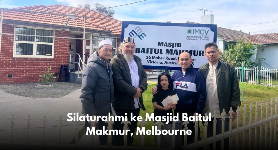 Silaturahmi ke Masjid Baitul Makmur, Melbourne