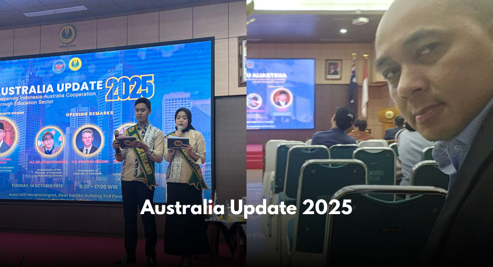 Australia Update 2025 di UNJ Pada tanggal 14 Oktober 2025, Atdag Canberra turut menghadiri 'Australia Update' yang berlangsung di Universitas Negeri Jakarta. Acara ini dibuka secara resmi oleh Duta Besar RI untuk Australia di Canberra dan Duta Besar Australia untuk Indonesia di Jakarta. Forum kali ini mengangkat tema "Deepening Indonesia-Australia Cooperation Through Education Sector". Fokus utama acara adalah membahas perkembangan dan pendalaman kerja sama pendidikan antara kedua negara. Beberapa narasumber dari pihak Indonesia maupun Australia hadir untuk memberikan paparan mengenai perkembangan kerja sama pendidikan kedua negara selama beberapa tahun terakhir. Kehadiran para pemangku kepentingan ini menegaskan komitmen kedua negara untuk terus memperkuat hubungan bilateral di sektor pendidikan. Bagi para pelaku usaha yang berminat mengikuti program ini, pendaftaran dapat dilakukan secara langsung melalui situs www.tanya-atdag.com.au ↗.