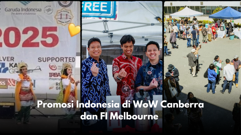 Promosi Indonesia di WoW Canberra dan Festival Indonesia Melbourne: Cita Rasa Nusantara Semakin Mendunia