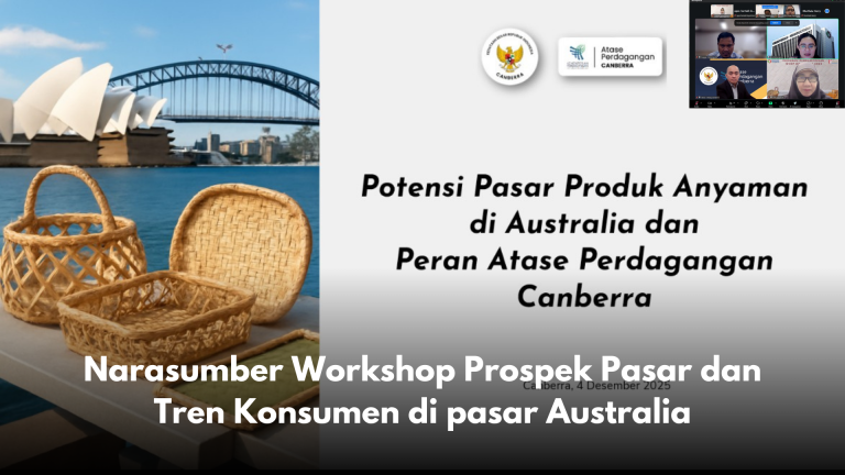 Narasumber Workshop Prospek Pasar dan Tren Konsumen di pasar Australia