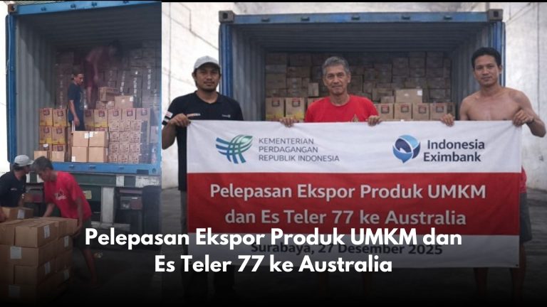 Pelepasan Ekspor Produk UMKM dan Es Teler 77 ke Australia